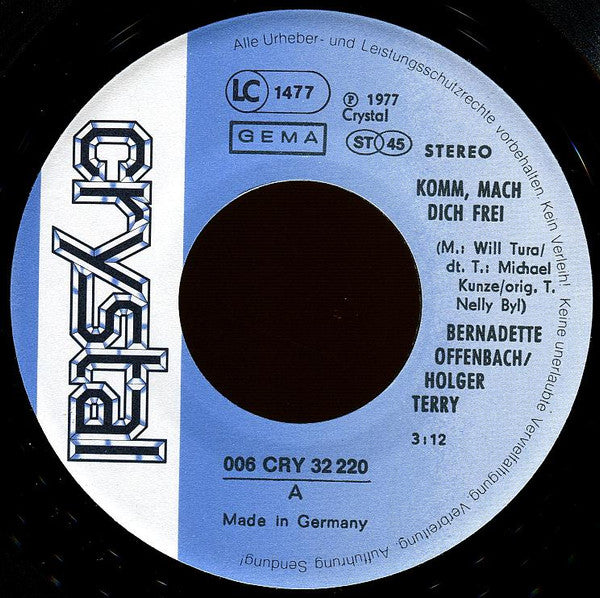 Bernadette Offenbach & Holger Terry : Komm Mach Dich Frei (7", Single)