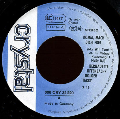 Bernadette Offenbach & Holger Terry : Komm Mach Dich Frei (7", Single)