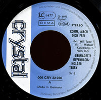 Bernadette Offenbach & Holger Terry : Komm Mach Dich Frei (7", Single)