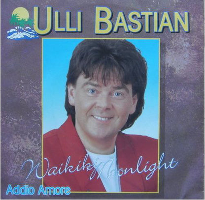 Ulli Bastian : Waikiki Moonlight (7", Single)