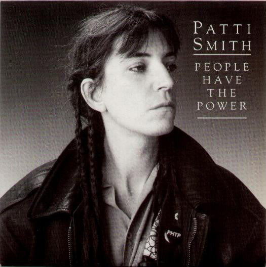 Patti Smith : People Have The Power (7", Single)