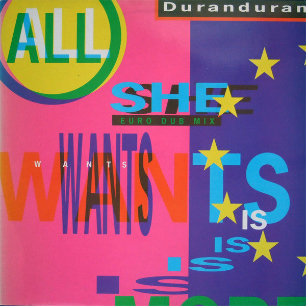 Duranduran* : All She Wants Is (Euro Dub Mix) (12")