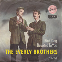 Everly Brothers : Bird Dog / Devoted To You (7", Single, Mono)