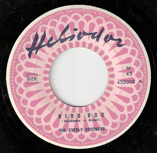 The Everly Brothers* : Bird Dog / Devoted To You (7", Single, Mono)
