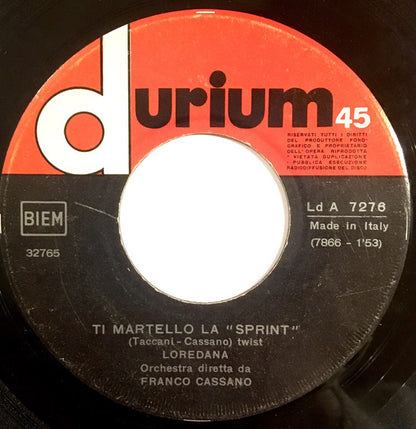 Loredana (4) : Dal VI Burlamacco D'Oro - Un Ago / Ti Martello La ''Sprint'' (7")