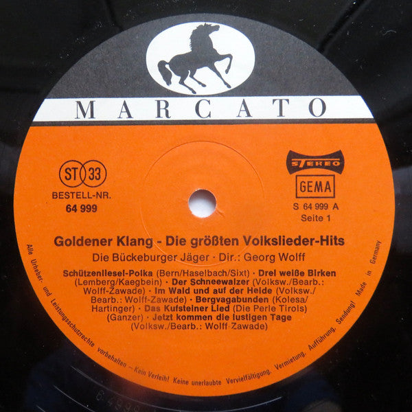 Die Bückeburger Jäger , Dirigent: Georg Wolff : Goldener Klang - Die Größten Volkslieder-Hits (LP, Album)