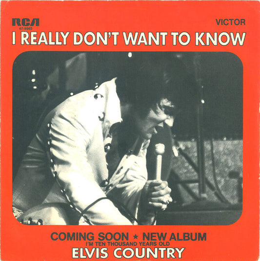 Elvis Presley : I Really Don't Want To Know (7", Single, Red)