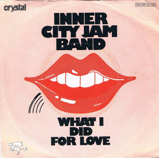 Inner City Jam Band : What I Did For Love (7", Single, Promo)