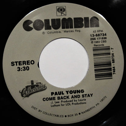 Paul Young : Come Back And Stay / Everytime You Go Away (7", Single)