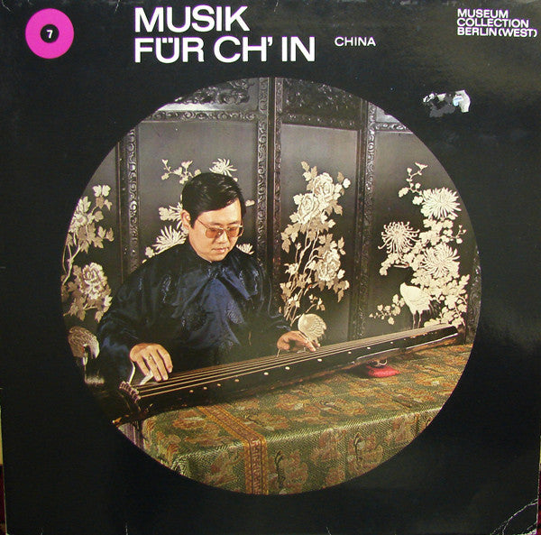 Liang Ming-Yüeh* : Musik Für Ch'in - China / Music For Ch'in - China (LP, Album)