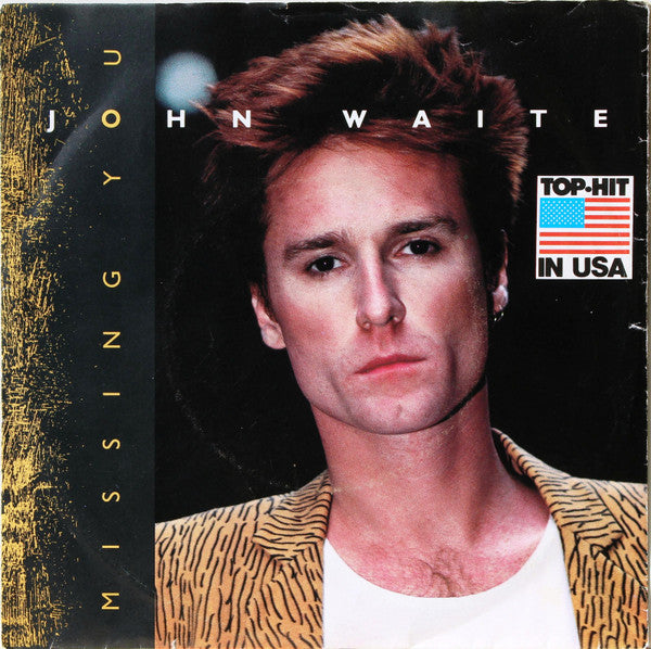 John Waite : Missing You (7", Single)