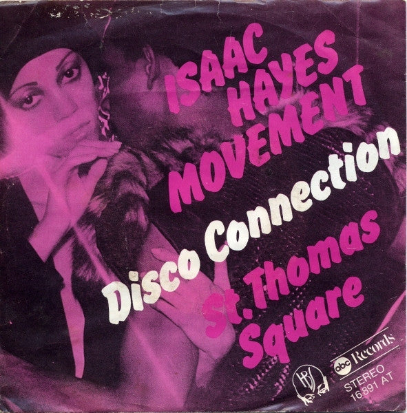 Isaac Hayes Movement : Disco Connection (7", Single)