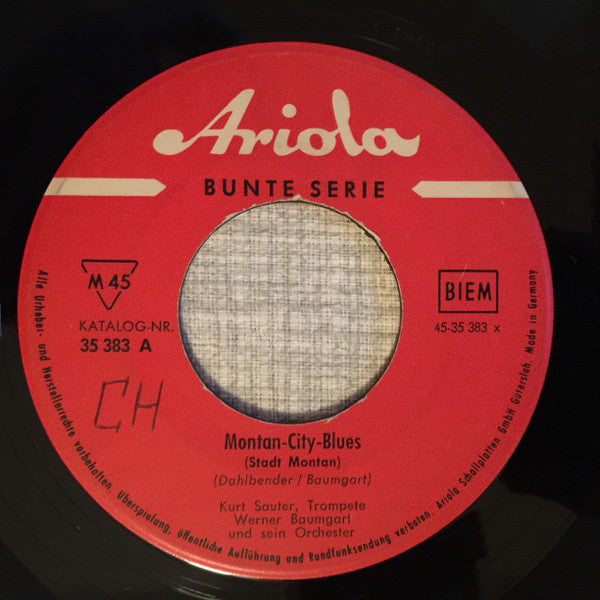 Werner Baumgart Und Sein Orchester, Kurt Sauter : Montan-City-Blues / Industry-Rhythm (7")