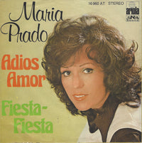 Maria Prado : Adios Amor / Fiesta-Fiesta (7", Single)