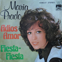 Maria Prado : Adios Amor / Fiesta-Fiesta (7", Single)