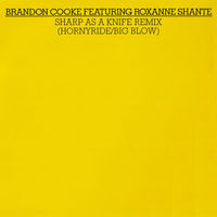 Brandon Cooke Featuring Roxanne Shante* : Sharp As A Knife (Remix) (12")