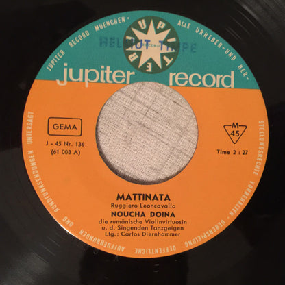 Noucha Doina Mit Den Singenden Tanzgeigen*, Carlos Diernhammer : Mattinata / Andalucia (The Breeze And I) (7")