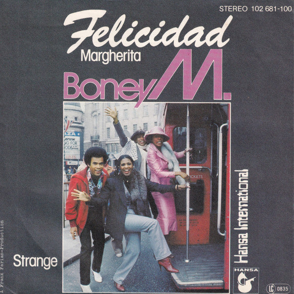 Boney M. : Felicidad (Margherita)  (7", Single, Fir)