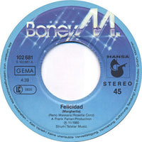Boney M. : Felicidad (Margherita)  (7", Single, Fir)