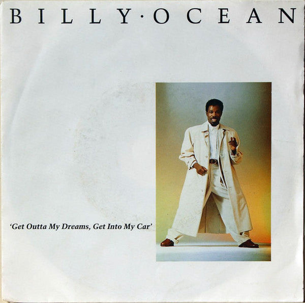 Billy Ocean : Get Outta My Dreams, Get Into My Car (7", Single)