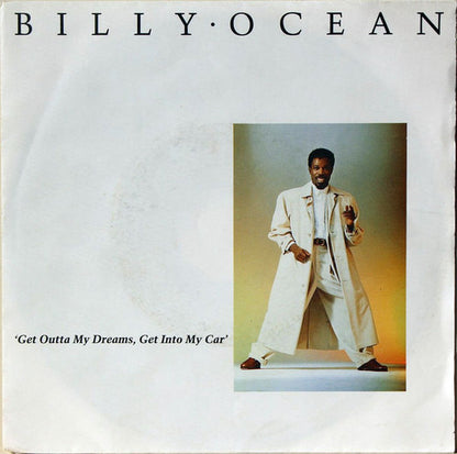 Billy Ocean : Get Outta My Dreams, Get Into My Car (7", Single)