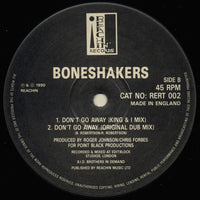 Boneshakers : Don't Go Away (12")