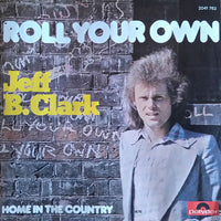 Jeff B. Clark : Roll Your Own (7")