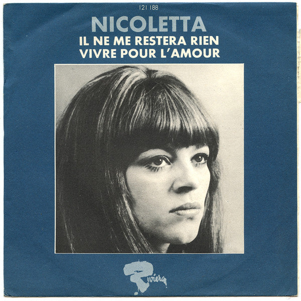 Nicoletta (2) : Il Ne Me Restera Rien / Vivre Pour L'Amour (7", Single, Jukebox, Promo)
