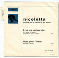 Nicoletta (2) : Il Ne Me Restera Rien / Vivre Pour L'Amour (7", Single, Jukebox, Promo)