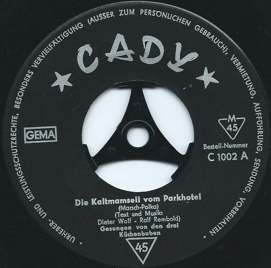 Die 3 Küchenbuben : Die Köchin Sprach Zum Koch / Die Kaltmamsell Vom Parkhotel (7", Mono)