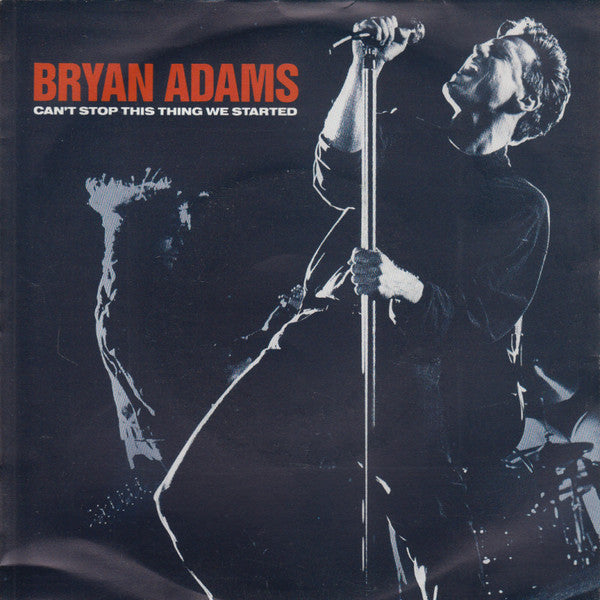 Bryan Adams : Can't Stop This Thing We Started (7", Single)