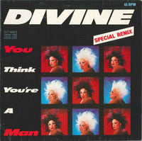 Divine : You Think You're A Man (Special Remix) (12")