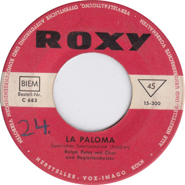 Ralph Peter, Die Valeros : La Paloma / Über Alle Sieben Meere (7", Mono)