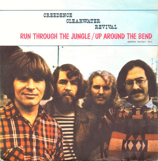 Creedence Clearwater Revival : Run Through The Jungle / Up Around The Bend (7", Single)