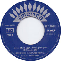 Creedence Clearwater Revival : Run Through The Jungle / Up Around The Bend (7", Single)