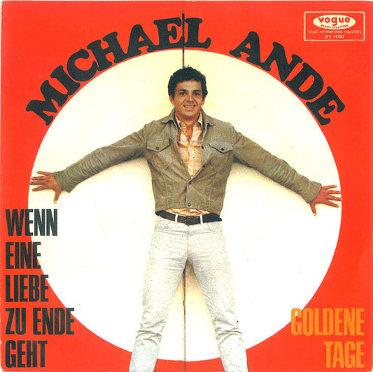 Michael Ande : Wenn Eine Liebe Zu Ende Geht / Goldene Tage (7", Single)