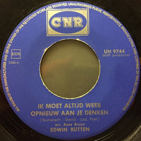 Edwin Rutten : Ik Moet Altijd Weer Opnieuw Aan Je Denken (7")
