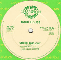 Hard House* : Check This Out / 11.55 (12")
