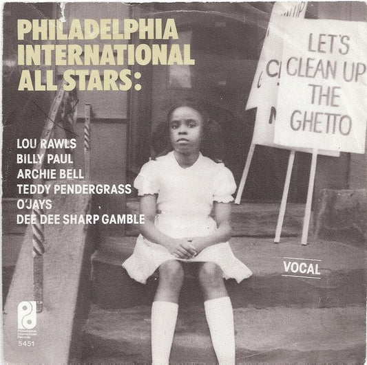 Philadelphia International All Stars / MFSB : Let's Clean Up The Ghetto (7", Single)