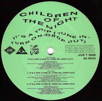 Children Of The Night : It's A Trip (Tune In, Turn On, Drop Out) (12", Ora)