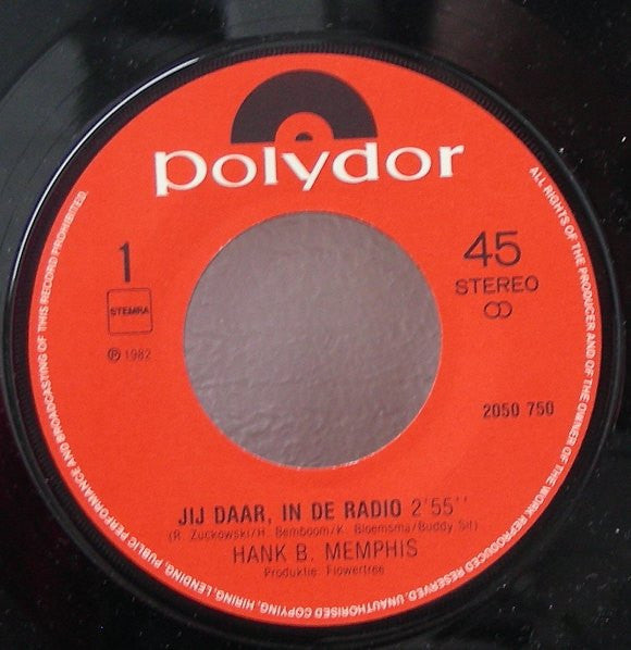 Hank B. Memphis : Jij Daar, In De Radio (7")