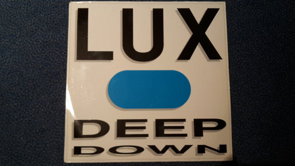 Lux (8) : Deep Down (12")