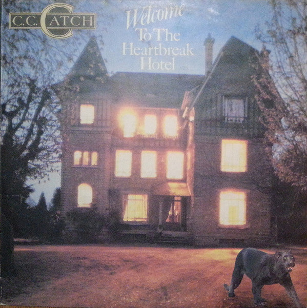 C.C. Catch : Welcome To The Heartbreak Hotel (LP, Album, RP)