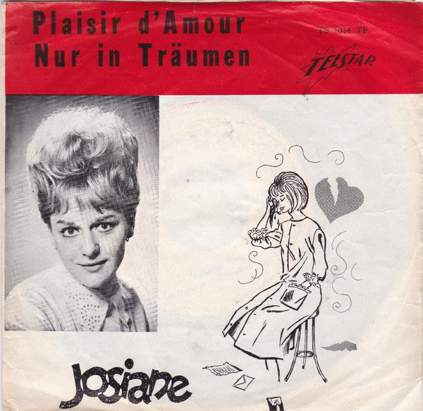 Josiane : Plaisir D'amour / Nur In Träumen (7", Single)
