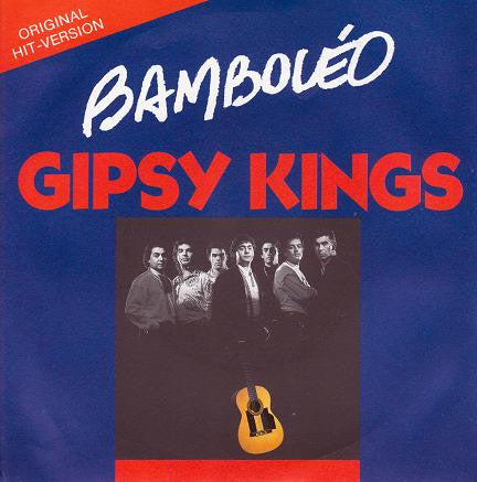 Gipsy Kings : Bamboléo (7", Single)
