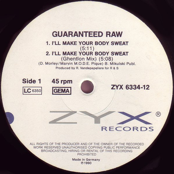 Guaranteed Raw : I'll Make Your Body Sweat (12", Maxi)