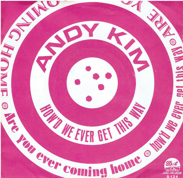 Andy Kim : How'd We Ever Get This Way? (7", Single)