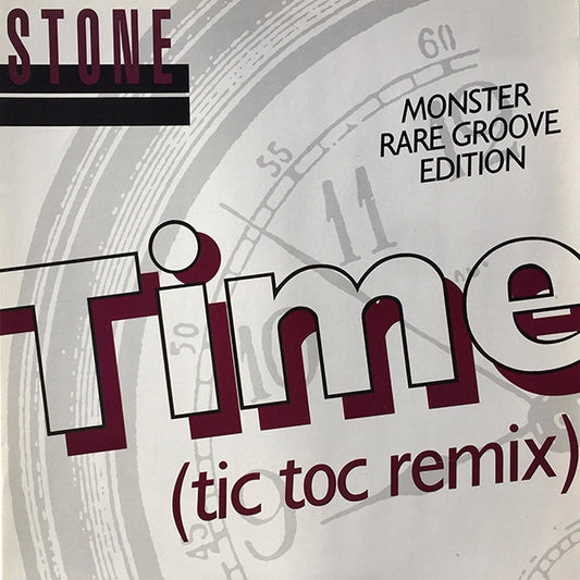 Stone : Time (Tic Toc Remix) (12")