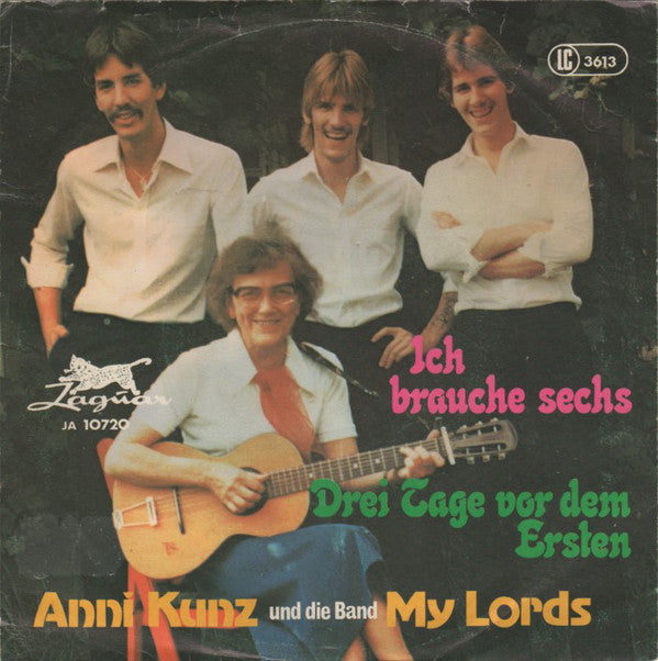 Anni Kunz Und Die Band My Lords : Ich Brauche Sechs (7")