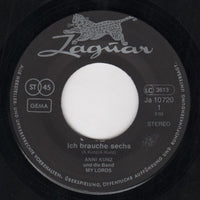 Anni Kunz Und Die Band My Lords : Ich Brauche Sechs (7")